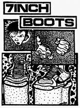  7INCH BOOTS 12" out soon